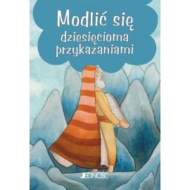 Modlić się dziesięcioma przykazaniami - Książki religijne dla dzieci