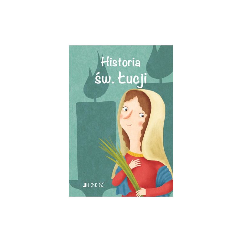 Historia św. Łucji - Książki religijne dla dzieci - Historia św. Łucji