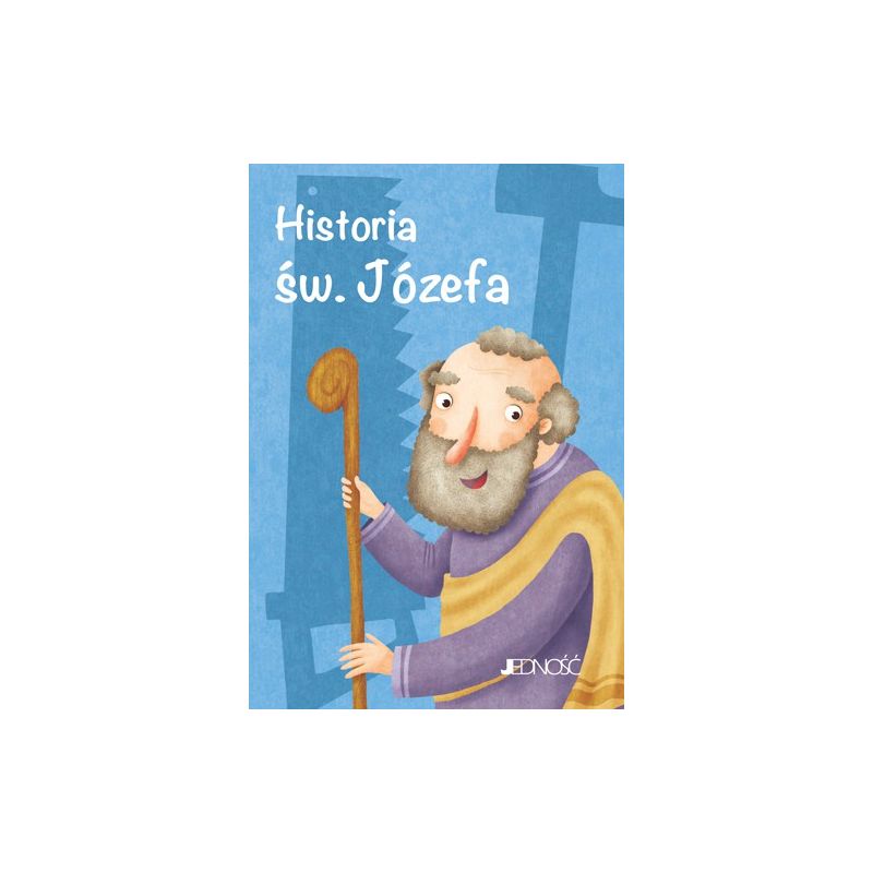 Historia św. Józefa - Książki religijne dla dzieci - Historia św. Józefa