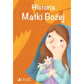 Historia Matki Bożej - Książki religijne dla dzieci