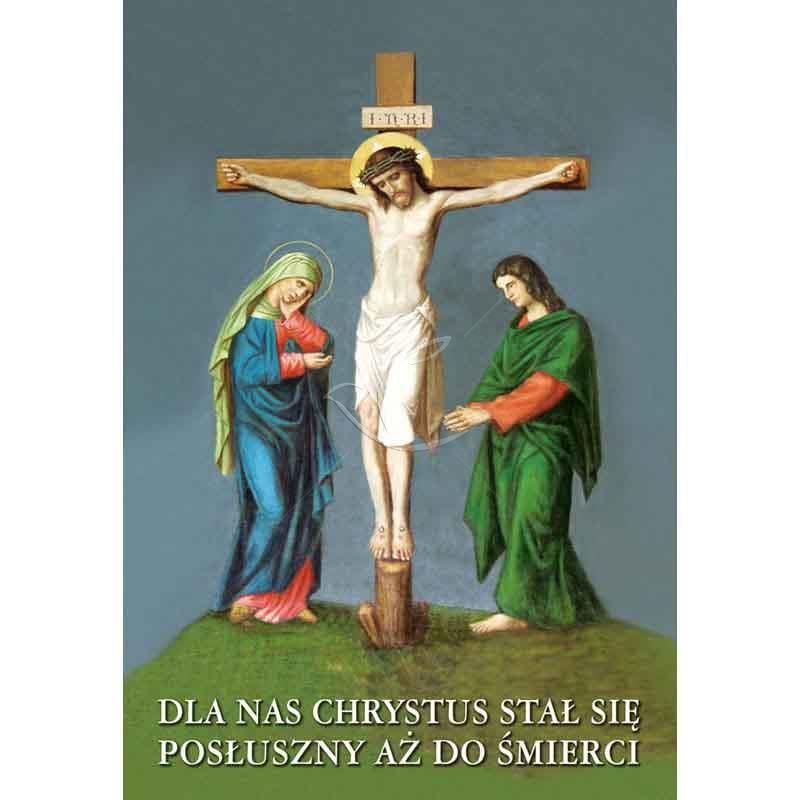 Plakat Wielkanocny – Dla nas Chrystus (3) - PLAKATY - Plakat religijny – Droga Krzyżowa (2)