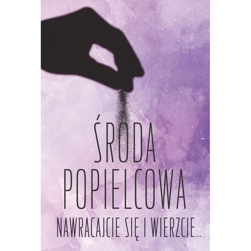 Plakat religijny - Środa Popielcowa (17) - PLAKATY - Plakat religijny - Środa Popielcowa (17)