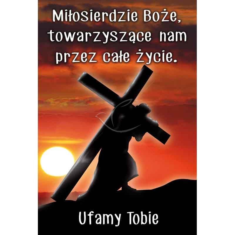 Plakat religijny – Miłosierdzie Bożę, towarzyszące nam przez całe życie (20) - PLAKATY - Plakat religijny – Miłosierdzie Bożę, towarzyszące nam przez całe życie (20)